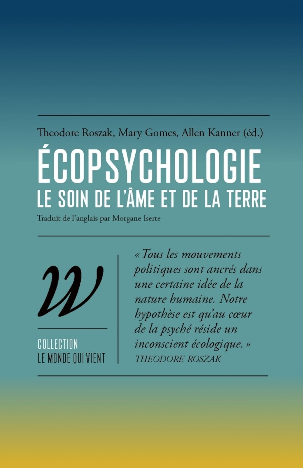 Ecopsychologie : le soin de l'âme et de la Terre
