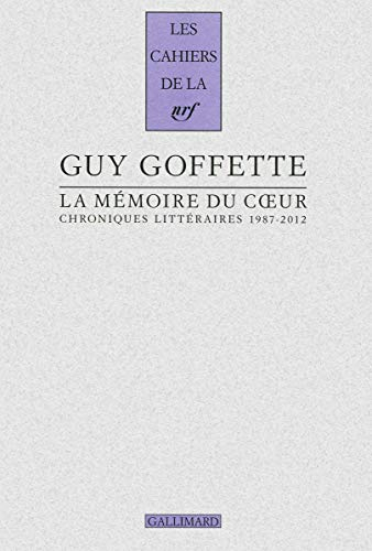 La mémoire du coeur : chroniques littéraires, 1987-2012