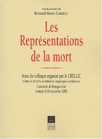 Les représentations de la mort : actes du colloque
