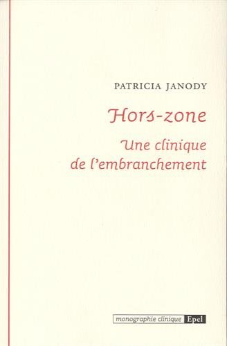 Hors-zone : une clinique de l'embranchement