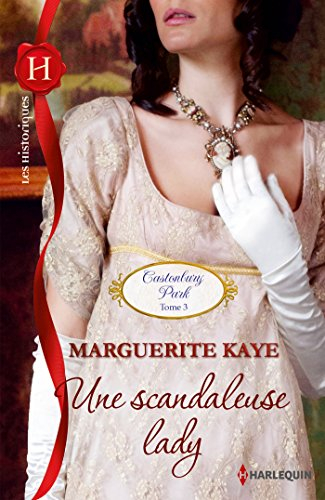 Une scandaleuse lady : Castonbury Park