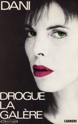 Drogue, la galère