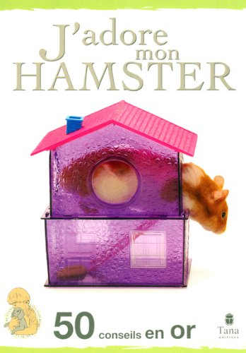 j'adore mon hamster