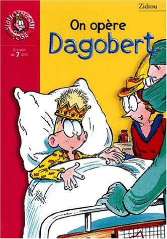 On opère Dagobert
