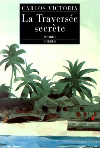 La traversée secrète