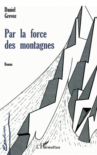 Par la force des montagnes