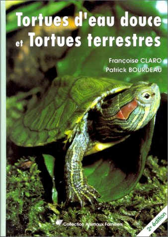 Tortues d'eau douce et tortues terrestres : élevage et soins