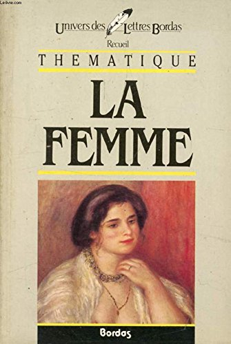 La Femme : de la Belle Hélène au mouvement de libération des femmes