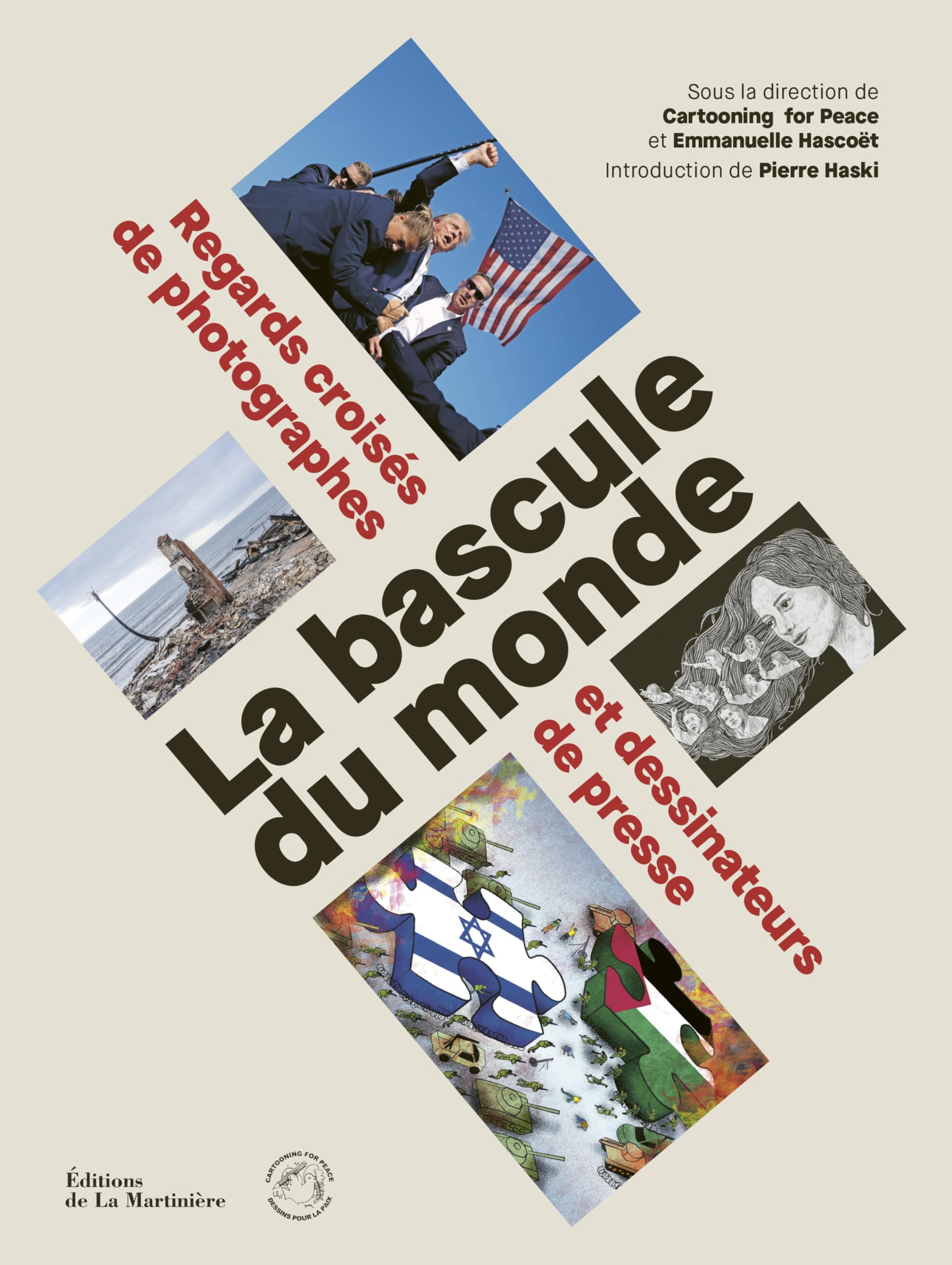 La bascule du monde : regards croisés de photographes et dessinateurs de presse