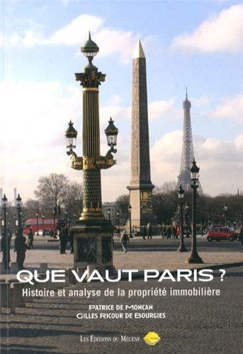 Que vaut Paris ? : histoire et analyse de la propriété immobilière