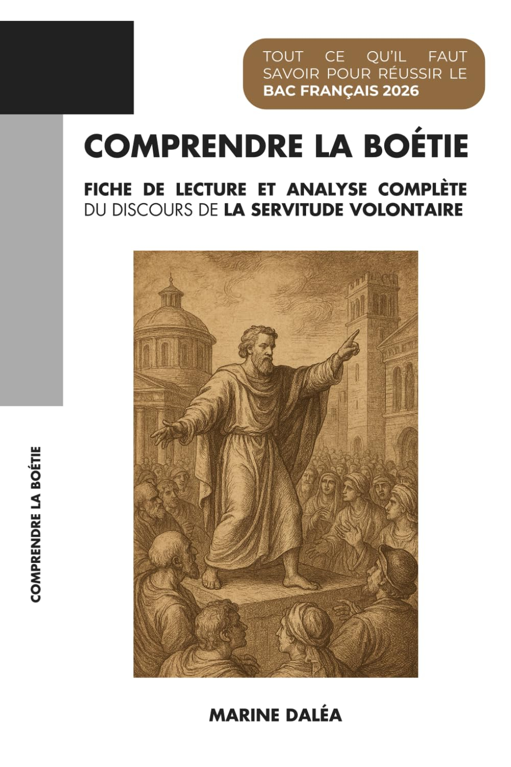 Comprendre La Boétie - Discours de la servitude volontaire (Bac Français 2026): Fiche de lecture et 