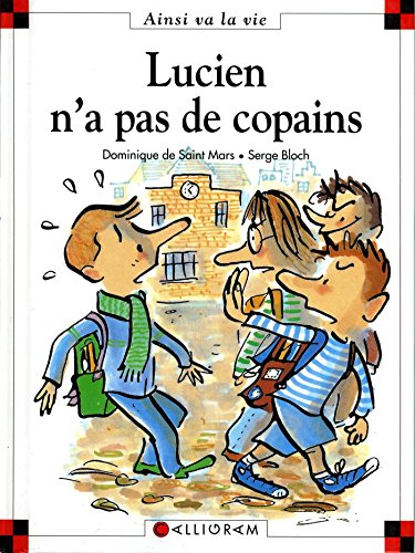 Lucien n'a pas de copains
