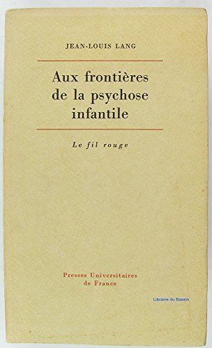 aux frontières de la psychose infantile