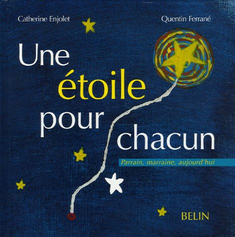 Une étoile pour chacun : parrain, marraine aujourd'hui