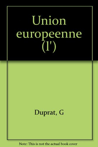 L'Union européenne : droit, politique, démocratie