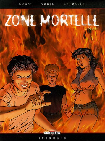 Zone mortelle. Vol. 4. Hadès