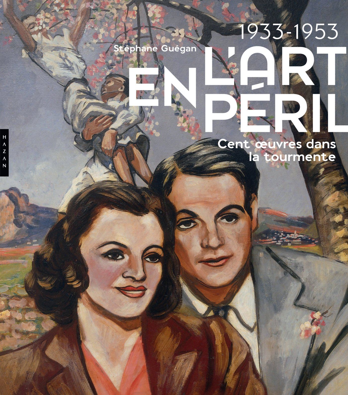 L'art en péril, 1933-1953 : cent oeuvres dans la tourmente