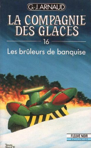 Les brûleurs de banquise