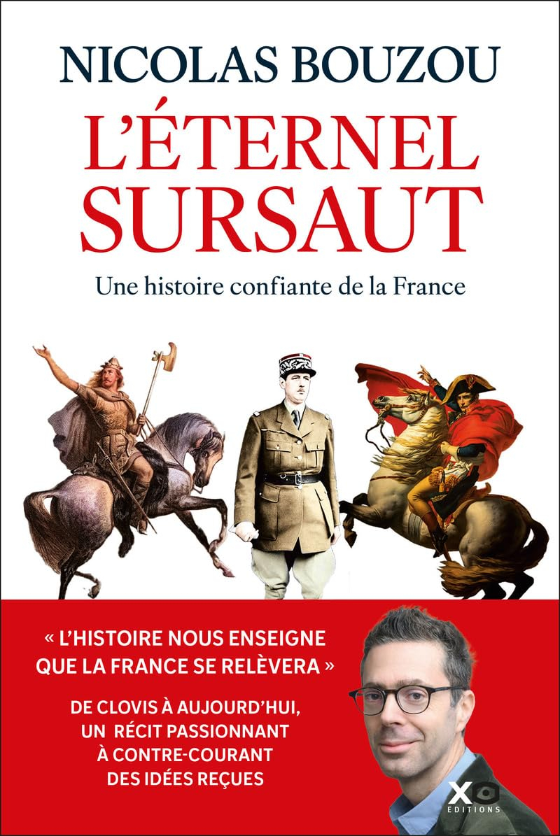 L'éternel sursaut : une histoire confiante de la France