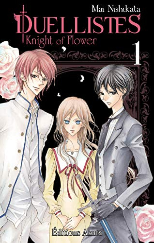 Duellistes : knight of flower. Vol. 1