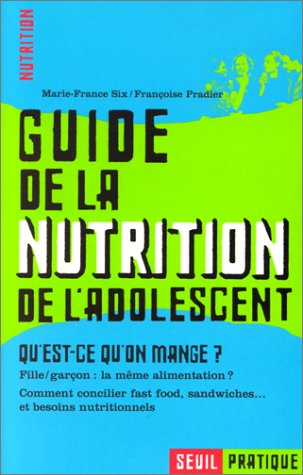 Guide de la nutrition de l'adolescent : qu'est-ce-qu'on mange ?