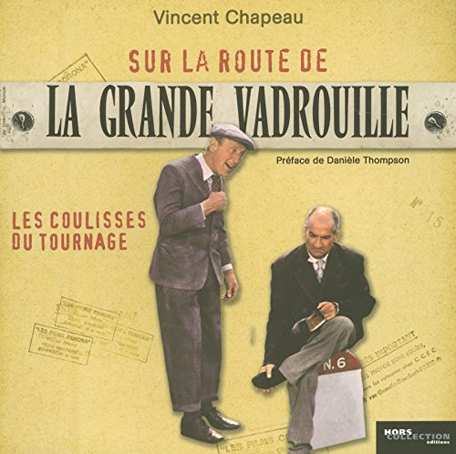 Sur la route de La grande vadrouille : les coulisses du tournage