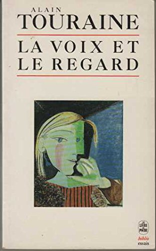 La Voix et le regard : sociologie des mouvements sociaux