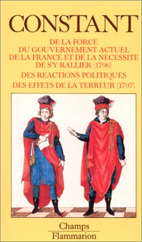De la force du gouvernement actuel de la France et de la nécessité de s'y rallier. Des réactions pol