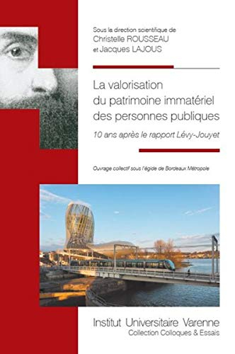 La valorisation du patrimoine immatériel des personnes publiques : 10 ans après le rapport Lévy-Jouy