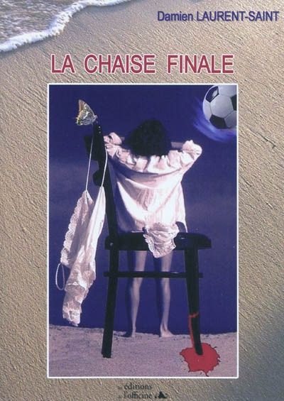 La chaise finale