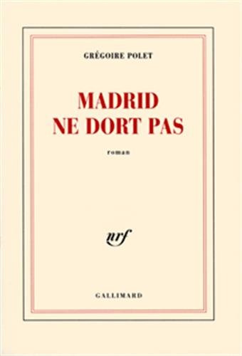 Madrid ne dort pas
