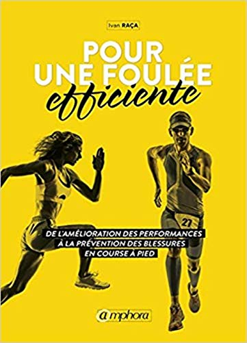 Pour une foulée efficiente : de l'amélioration des performances à la prévention des blessures en cou