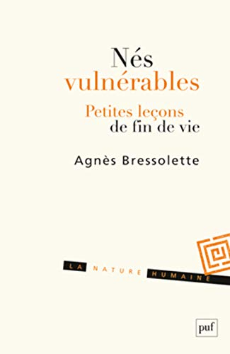 Nés vulnérables : petites leçons de fin de vie