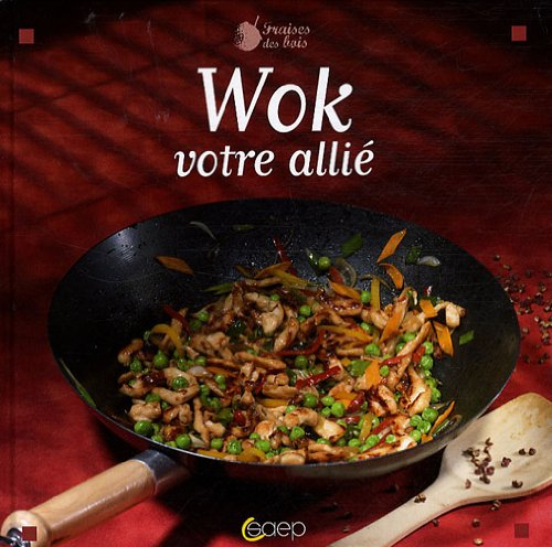Wok : votre allié