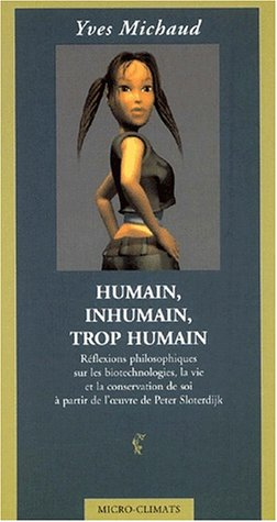 humain, inhumain, trop humain