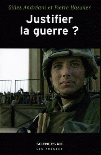 Justifier la guerre ? : de l'humanitaire au contre-terrorisme
