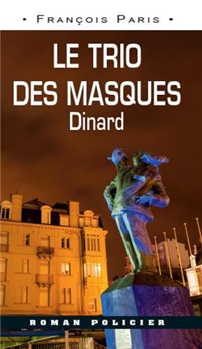 Le trio des masques : Dinard