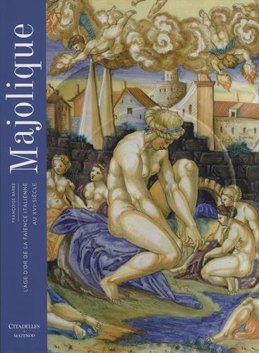 Majolique : l'âge d'or de la faïence italienne au XVIe siècle