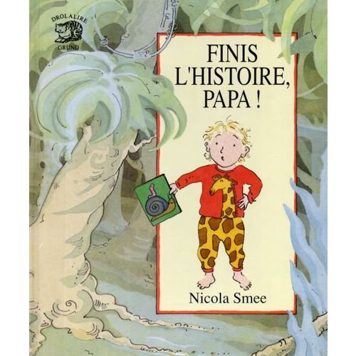 Finis l'histoire, papa