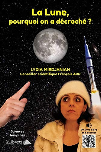 La Lune, pourquoi on a décroché ?