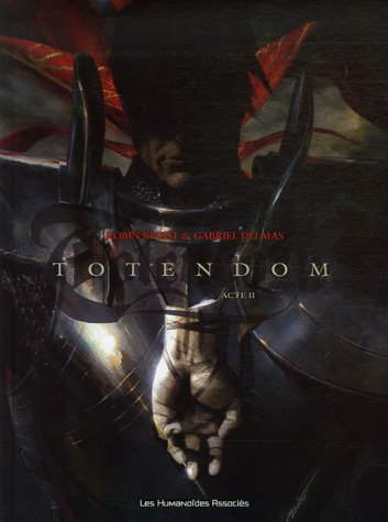 Totendom. Vol. 2. Acte II