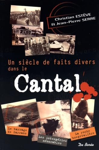 Un siècle de faits divers dans le Cantal