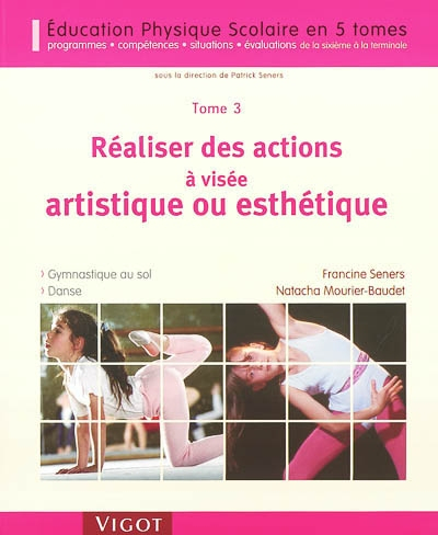 Education physique scolaire : programmes, compétences, situations et évaluations de la sixième à la 