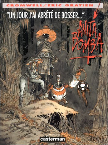 Anita Bomba. Vol. 3. Un jour j'ai arrêté de bosser...