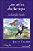 Les Ailes du Temps - Le fils de l'aigle