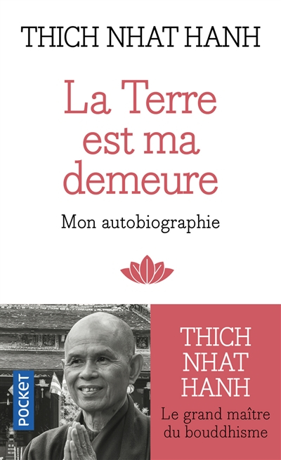La Terre est ma demeure : autoportrait d'un artisan de la paix