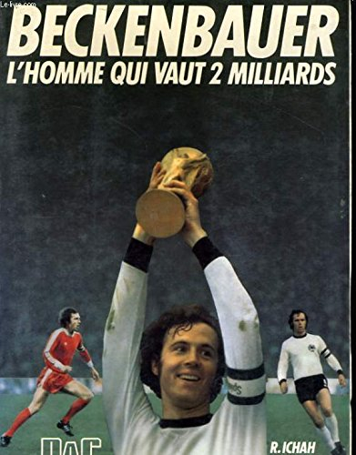 Franz Beckenbauer, l'homme qui vaut 2 milliards