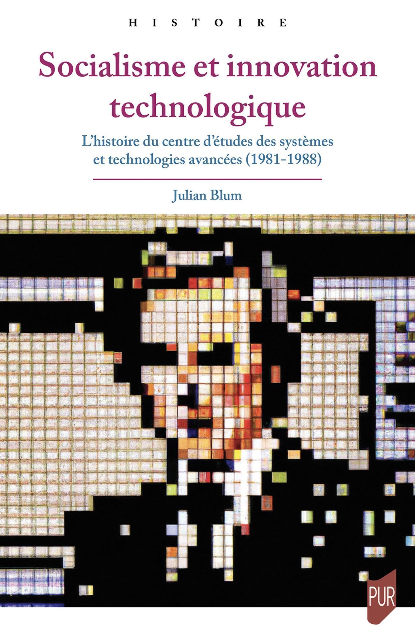 Socialisme et innovation technologique : l'histoire du Centre d'études des systèmes et technologies 