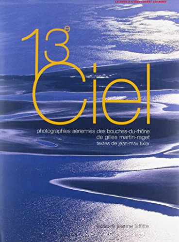 13e Ciel - Photographies aériennes des Bouches-du-Rhône