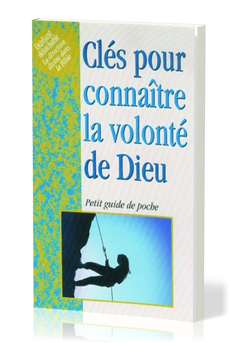 Clés pour connaître la volonté de Dieu